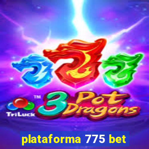 plataforma 775 bet